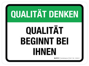 Qualität Denken - Qualität beginnt mit Ihnen (Think Quality - Quality Starts With You) Rectangular German - Floor Sign