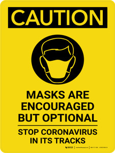 Caution: Mask Encouraged Stop Coronavirus Portrait - Wall Sign