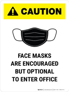 Caution: Face Mask Encouraged To Enter Office Portrait - Wall Sign