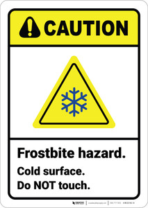 Caution: Frostbite Hazard Cold Touch Do Not Touch ANSI - Wall Sign