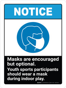 Notice: Masks Encouraged But Optional Youth Participants ANSI Portrait - Wall Sign