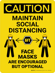 Caution: Maintain Social Distancing - Masks Encouraged but Optional Portrait - Wall Sign