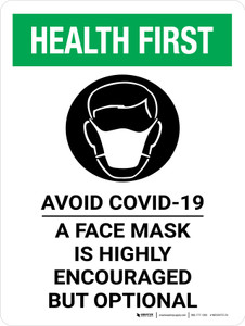 Health First: Avoid COVID-19 Mask Highly Encouraged But Optional Portrait - Wall Sign