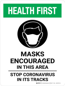 Health First: Mask Encouraged In This Area - Stop Coronavirus Portrait - Wall Sign