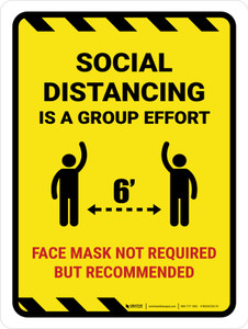 Hazard Social Distancing is a Group Effort Mask Not Required But Recommended Portrait - Wall Sign