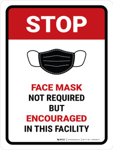 Stop: Face Mask Not Required But Encouraged In Facility Portrait - Wall Sign