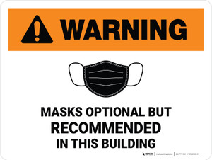Warning: Masks Optional But Recommended In This Building Landscape - Wall Sign