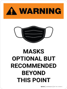 Warning: Masks Optional But Recommended Beyond This Point Portrait - Wall Sign