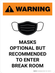 Warning: Masks Optional But Recommended To Enter Break Room Portrait - Wall Sign