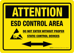 Attention - ESD Control Area Do not Enter Without Proper Static Control Devices Landscape - Wall Sign