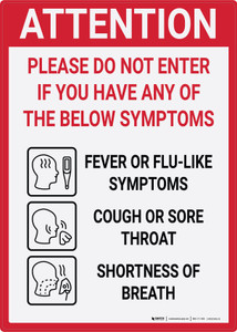 Attention - Please Do Not Enter if You Have Any Symptoms Portrait - Wall Sign