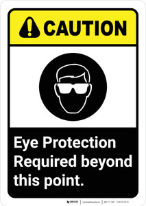 Caution: Eye Protection Required Beyond This Point ANSI Portrait - Wall Sign