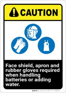 Caution: Wear Face Shield Gloves Adding Water Batteries ANSI - Wall Sign