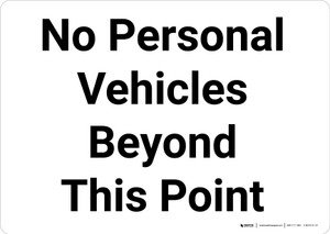 No Personal Vehicles Beyond This Point Landscape - Wall Sign
