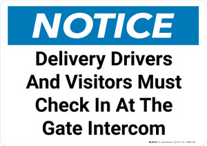 Notice: Delivery Drivers and Visitors Must Check in At Gate Intercom Landscape - Wall Sign