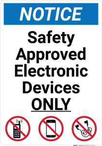 Notice: Safety Approved Electronic Devices Only Portrait - Wall Sign