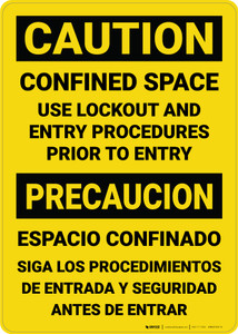 Caution: Confined Space Use Lockout Entry Procedures Bilingual Spanish - Wall Sign