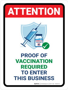 Attention: Proof Of Vaccination Required to Enter Business Portrait - Wall Sign