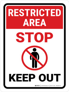 Restricted Area: Stop Keep Out with Icon Portrait - Wall Sign