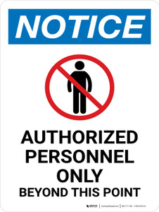 Notice: Authorized Personnel Only Beyond This Point Portrait - Wall Sign
