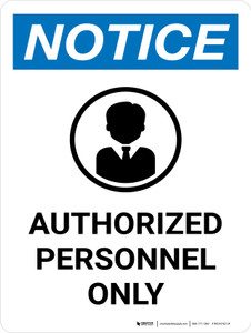 Notice: Authorized Personnel Only V2 Portrait - Wall Sign