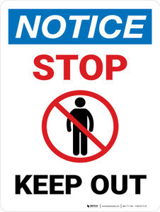Notice: Stop Keep Out Portrait - Wall Sign