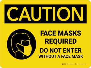 Caution: Face Masks Required Do Not Enter Without Landscape - Wall Sign