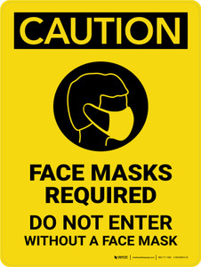 Caution: Face Masks Required Do Not Enter Without Portrait - Wall Sign