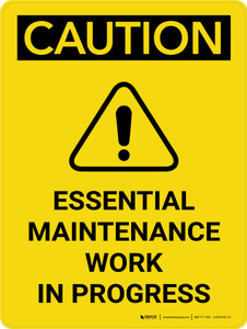 Caution: Essential Maintenance Work in Progress Portrait - Wall Sign