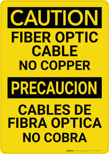 Caution: Fiber Optic Cabel No Copper Bilingual Spanish - Wall Sign