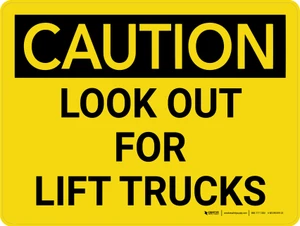 Caution: Look Out For Lift Trucks Landscape - Wall Sign
