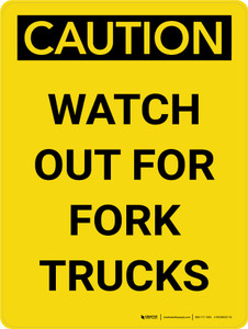 Caution: Watch Out For Fork Trucks Portrait - Wall Sign