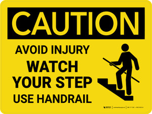 Caution: Watch Your Step Avoid Injury Use Handrail Landscape - Wall Sign