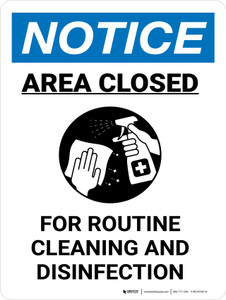 Notice: Area Closed For Routine Cleaning Portrait - Wall Sign