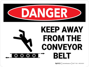 Danger: Keep Away From The Conveyor Belt Landscape - Wall Sign