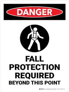 Danger: Fall Protection Required Beyond This Point Portrait - Wall Sign