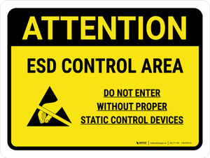 Attention: ESD Control Area - Do Not Enter Without Proper Static Control Devices Landscape - Wall Sign Attention: ESD Control Area - Do Not Enter Without Proper Static Control Devices Landscape - Wall Sign