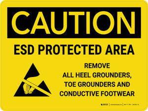 Caution: ESD Protected Area - Remove All Heel Grounders Landscape - Wall Sign