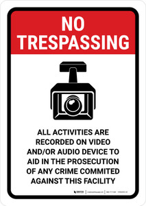 No Trespassing: All Activities Are Recorded on Video with Icon Portrait - Wall Sign