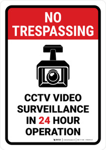 No Trespassing: CCTV Video Surveillance in 24 Hour Operation Portrait - Wall Sign