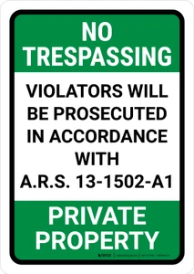 No Trespassing: Private Property Arizona GREEN v2 Portrait - Wall Sign