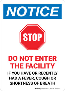 Notice: STOP - Do Not Enter This Building If You Have or Recently Had a Fever Portrait - Wall Sign