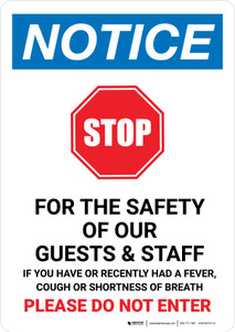 Notice: STOP - To Help Keep Our Staff Safe Please Do Not Enter If You Have Any of The Following Symptoms Portrait - Wall Sign