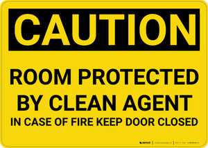 Caution: Room Protected by Clean Agent Keep Door Closed - Wall Sign