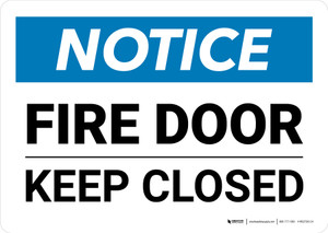 Notice: Fire Door - Keep Closed Landscape - Wall Sign