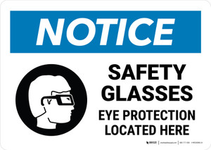 Notice: Safety Glasses Eye Protection Located Here with Icon Landscape - Wall Sign