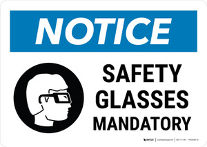 Notice: Safety Glasses Mandatory with Icon Landscape - Wall Sign