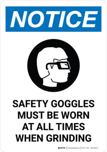 Notice: Safety Goggles Must Be Worn At All Times When Grinding with Icon Portrait - Wall Sign Notice: Safety Goggles Must Be Worn At All Times When Grinding with Icon Portrait - Wall Sign