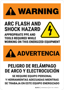Warning: Arc Flash & Shock Hazard - Appropriate PPE and Tools Required for Energized Equipment Bilingual Spanish Portrait - Wall Sign
