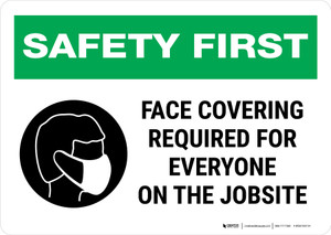 Safety First: Face Covering Required For Everyone on Jobsite with Icon Landscape - Wall Sign